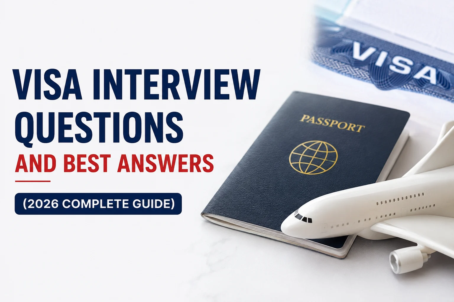 Visa Interview Questions and Best Answers 2026