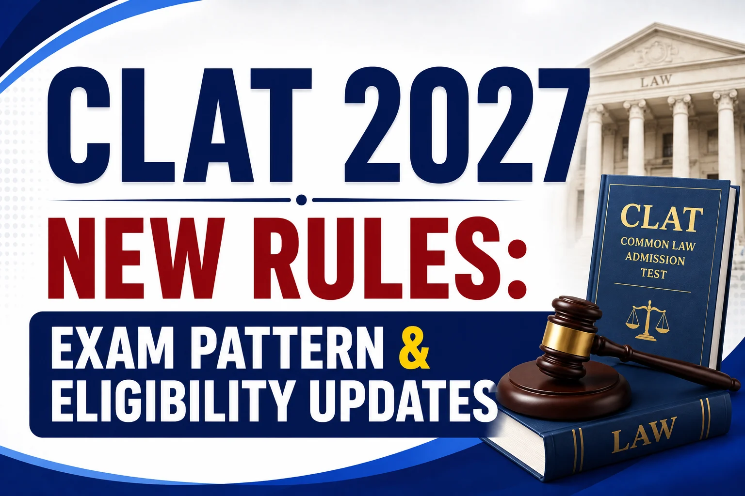 CLAT 2027 New Rules